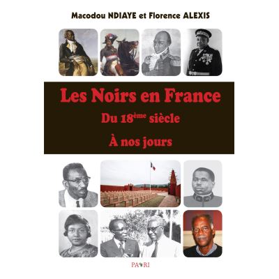 Les Noirs en France du 18ème siècle à nos jours