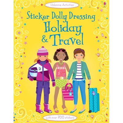 Sticker Dolly Dressing Holiday & Travel (Usborne Sticker Dolly Dressing)