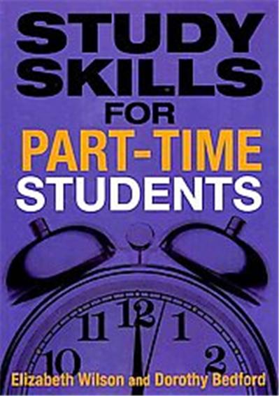 Effective Study Skills for Part-Time and Distance Learning Students