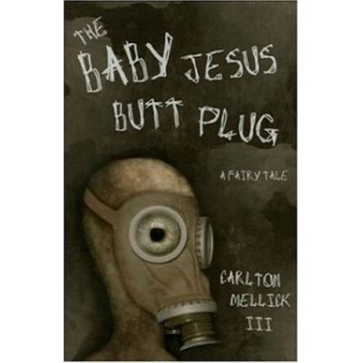 The Baby Jesus Butt Plug - broché - Achat Livre