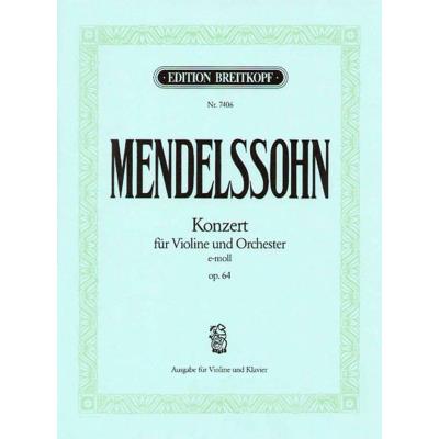 Partitions classique EDITION BREITKOPF MENDELSSOHN-BARTHOLDY F. - VIOLINKONZERT E-MOLL OP. 64 - VIOLIN, ORCHESTRA Violon