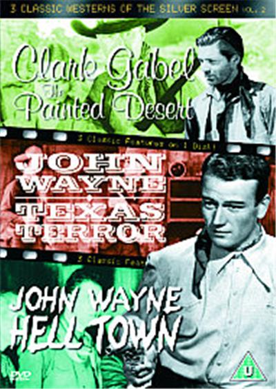 3 Classic Westerns Of The SIlver Screen - Vol. 2 - The Painted Desert / Hell Town / Texas Terror