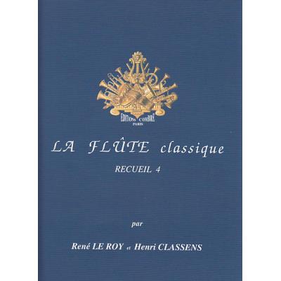 Partitions classique COMBRE LE ROY CLASSENS - LA FLUTE CLASSIQUE VOL.4 Flûte traversière