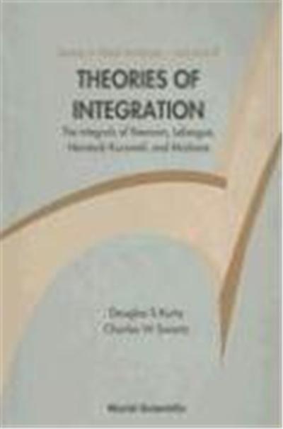 Theories of Integration: The Integrals of Riemann, Lebesgue, Henstock-Kurzweil, and McShane
