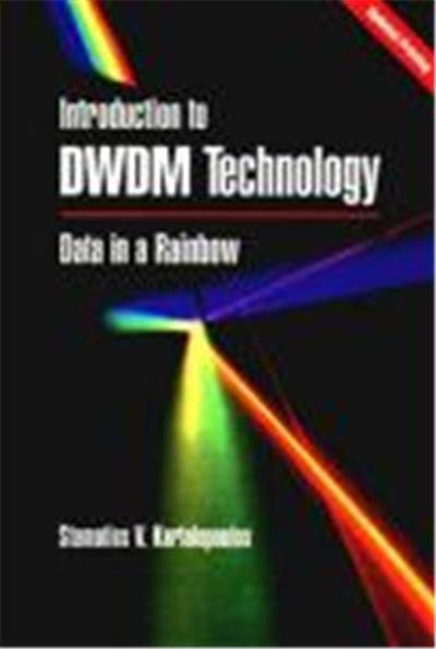 Introduction to Dwdm Technology: Data in a Rainbow