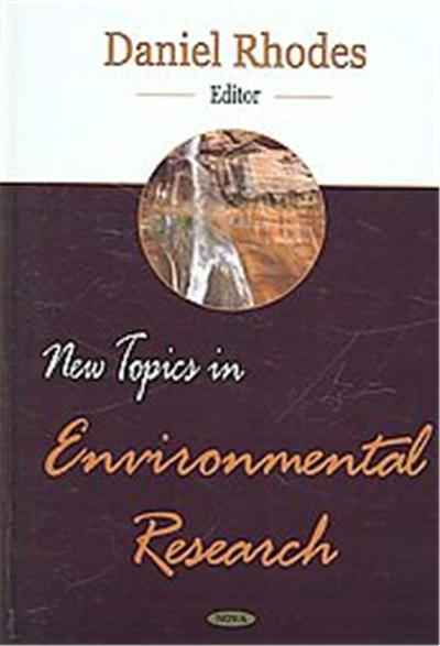 New Topics in Environmental Research
