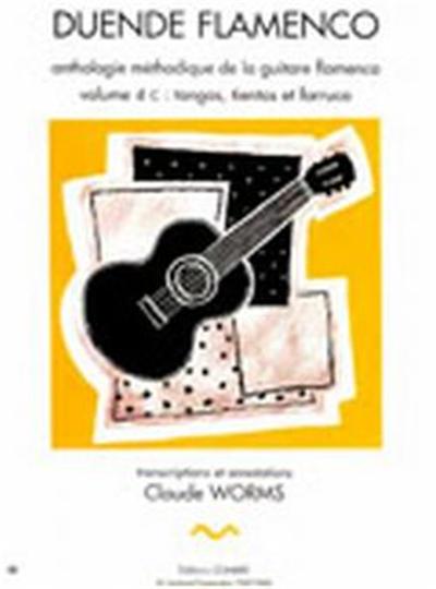 Duende Flamenco Vol.4C Tangos, Tientos Et Farruca Transcriptions Et Arrangements Par Claude Worms