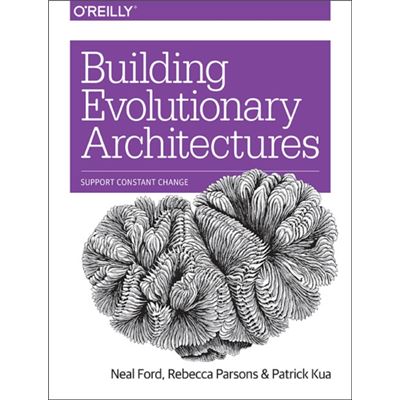Building Evolutionary Architectures