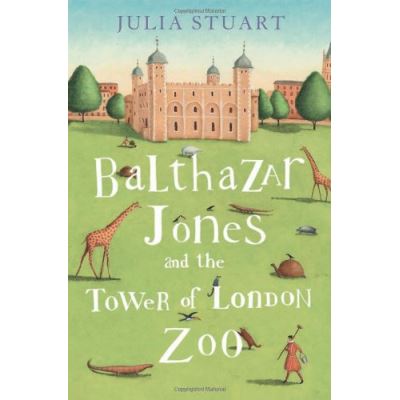 Balthazar Jones and the Tower of London Zoo