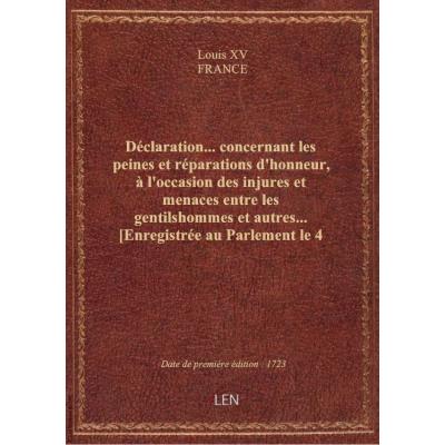 Déclaration... concernant les peines et réparations d'honneur, à l'occasion des injures et menaces e