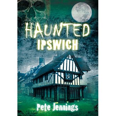 Haunted Ipswich