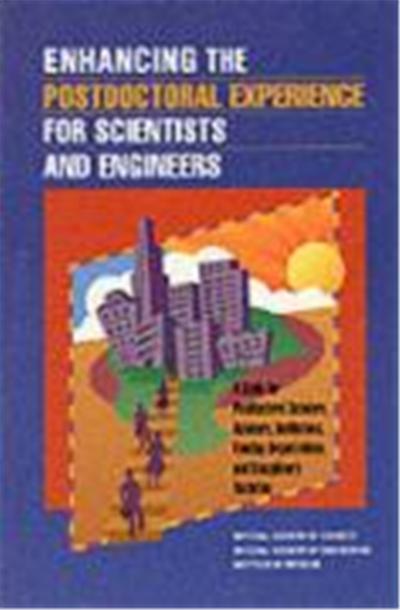 Enhancing the Postdoctoral Experience for Scientists and Engineers