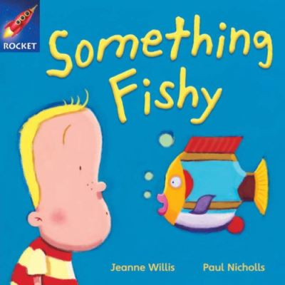 Rigby Star Independent Pink Reader 14: Something Fishy