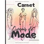 Carnet de mode : cahier de croquis à spirale 100 silhouettes pour