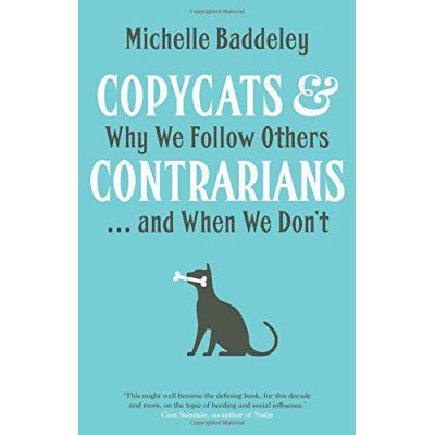 Copycats and Contrarians: Why We Follow Others... and When We Don't - [Version Originale]