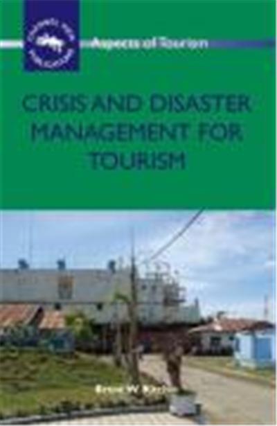Crisis and Disaster Management for Tourism, Aspects of Tourism