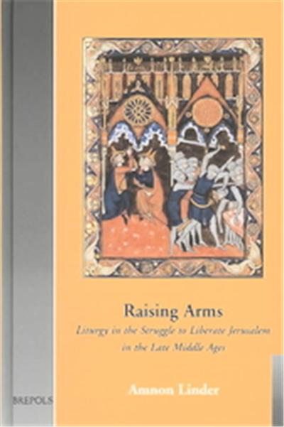 Raising Arms, Cultural Encounters in Late Antiquity and the Middle Ages, 2