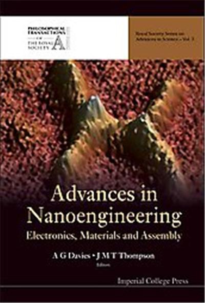 Advances in Nanoengineering, Royal Society Series on Advances in Science