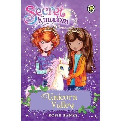 Unicorn Valley: Book 2 (Secret Kingdom)