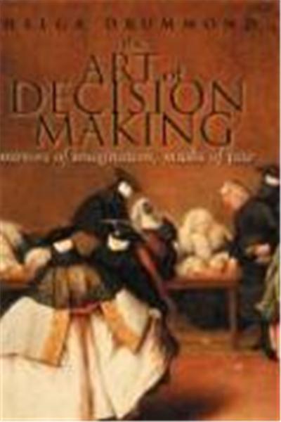 The Art of Decision Making: Mirrors of Imagination, Masks of Fate