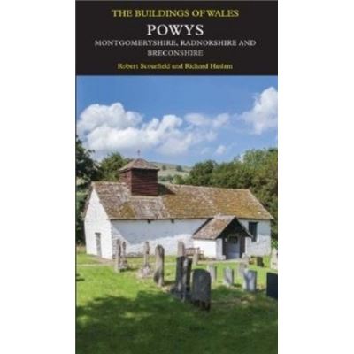 Powys (Pevsner Architectural Guides) (Pevsner Architectural Guides: Buildings Of Wales) (Hardcover)