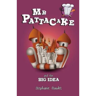 Mr Pattacake and the Big Idea - [Version Originale]