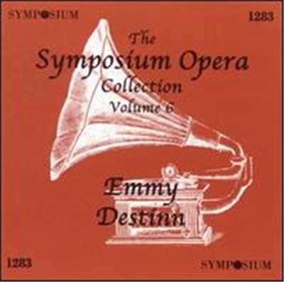 The Symposium Opera Collection, Vol. 6: Emmy Destinn