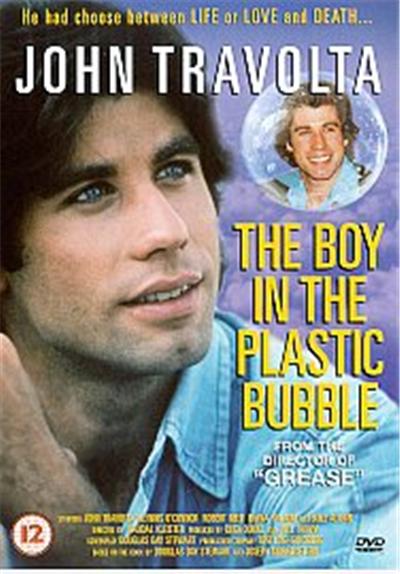 The Boy In The Plastic Bubble