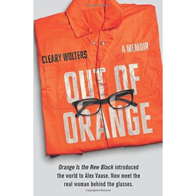 Out of Orange: A Memoir - [Version Originale]
