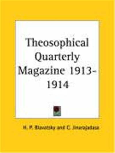 Theosophical Quarterly Magazine 1913-1914