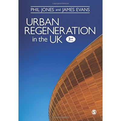 Urban Regeneration in the Uk: Boom, Bust And Recovery