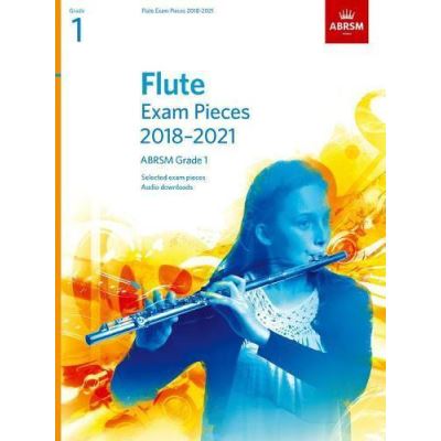 Inconnu Flute Exam Pieces 2018-2021, Abrsm Grade 1: Selected From The 2018-2021 Syllabus. Score & Part, Audio Downloads (Abrsm Exam Pieces) - [Version Originale]