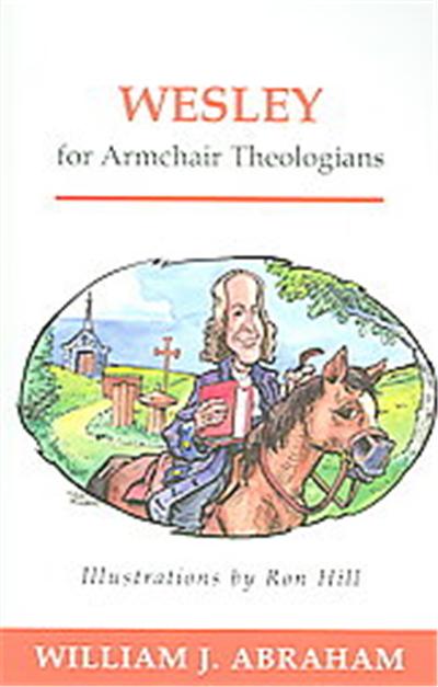 Wesley For Armchair Theologians, Armchair Series