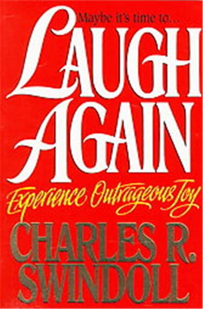 Laugh Again/Experience Outrageous Joy