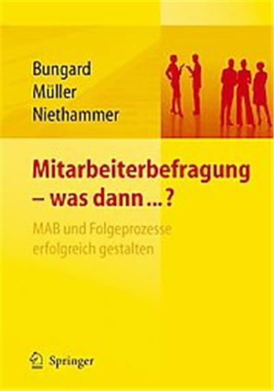 Mitarbeiterbefragung - Was Dann...?