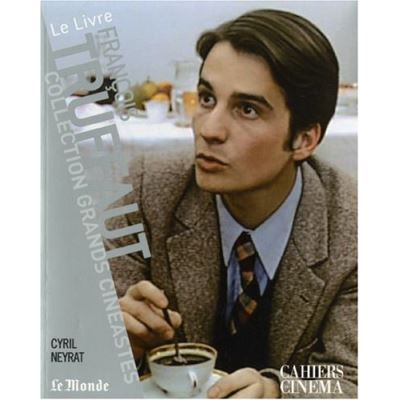 François Truffaut Cyril Neyrat