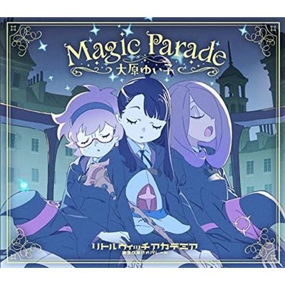 Magic Parade (little Witch Academia: Maho Shikake No Parade Theme Song)