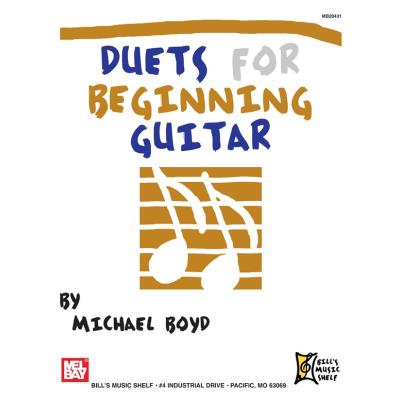 Partitions classique MEL BAY BOYD MICHAEL - DUETS FOR BEGINNING GUITAR - GUITAR Guitare