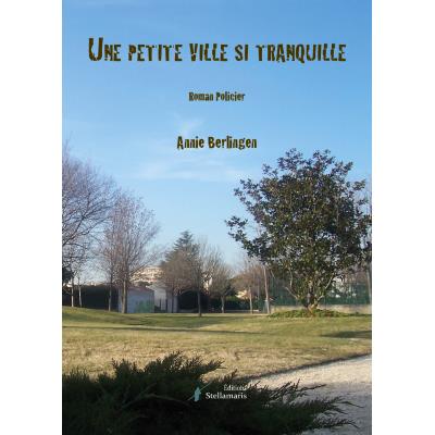 Une petite ville si tranquille