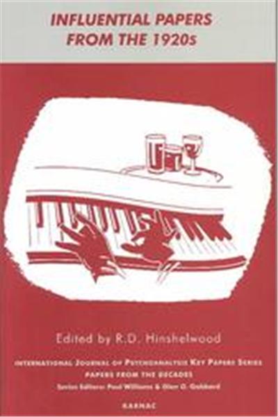Influential Papers from the 1920s, International Journal of Psychoanalysis Papers Series