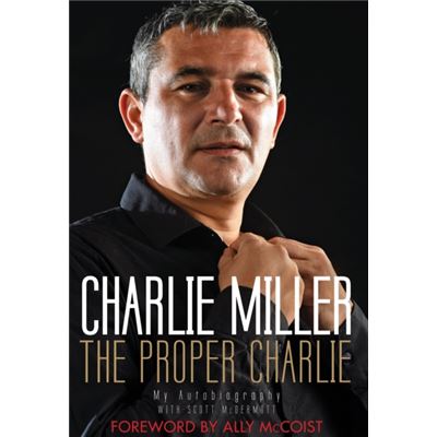 The Proper Charlie: The Autobiography