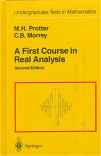 A First Course in Real Analysis, Undergraduate Texts in Mathematics Series