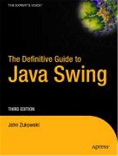 The Definitive Guide to Java Swing