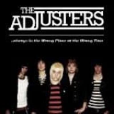 Always At The Wrong Place... - Adjusters (Uk), The