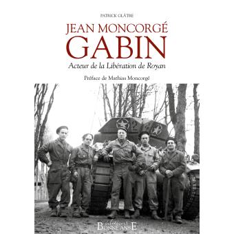 Jean Moncorgé Gabin acteur de la libération de Royan - 1