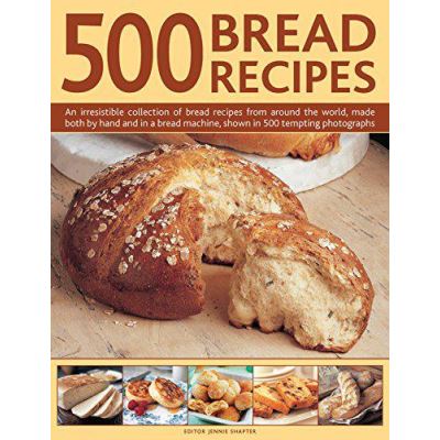 500 Bread Recipes - [Version Originale]
