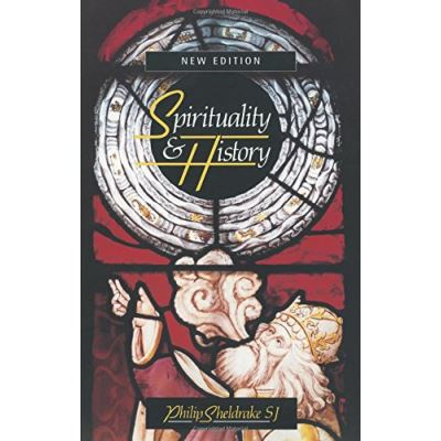 Spirituality and History: Questions of Interpretation and Method