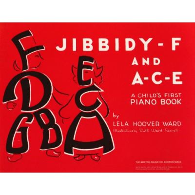 Méthodes et pédagogie BOSWORTH WARD LELA HOOVER - JIBBIDY F AND A C E CHILDS FIRST - PIANO SOLO Piano