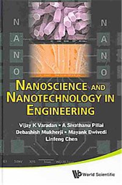 Nanoscience and Nanotechnology in Engineering