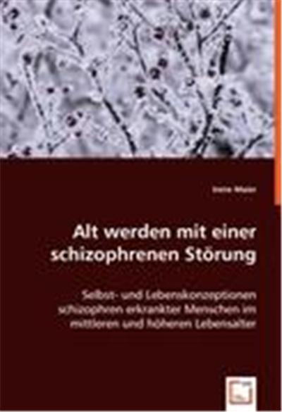 Alt werden mit einer schizophrenen St¿rung